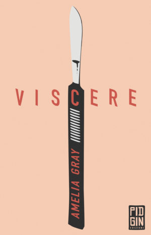 copertina viscere amelia gray