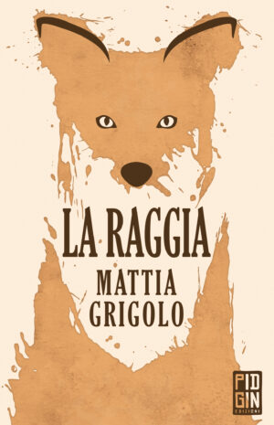 La raggia - Mattia Grigolo - copertina web