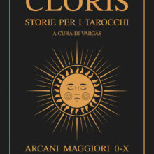 Cloris: storie per i tarocchi - Volume 1. Arcani maggiori 0-X Copertina Cloris 1