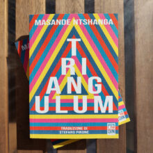 Triangulum, di Masande Ntshanga