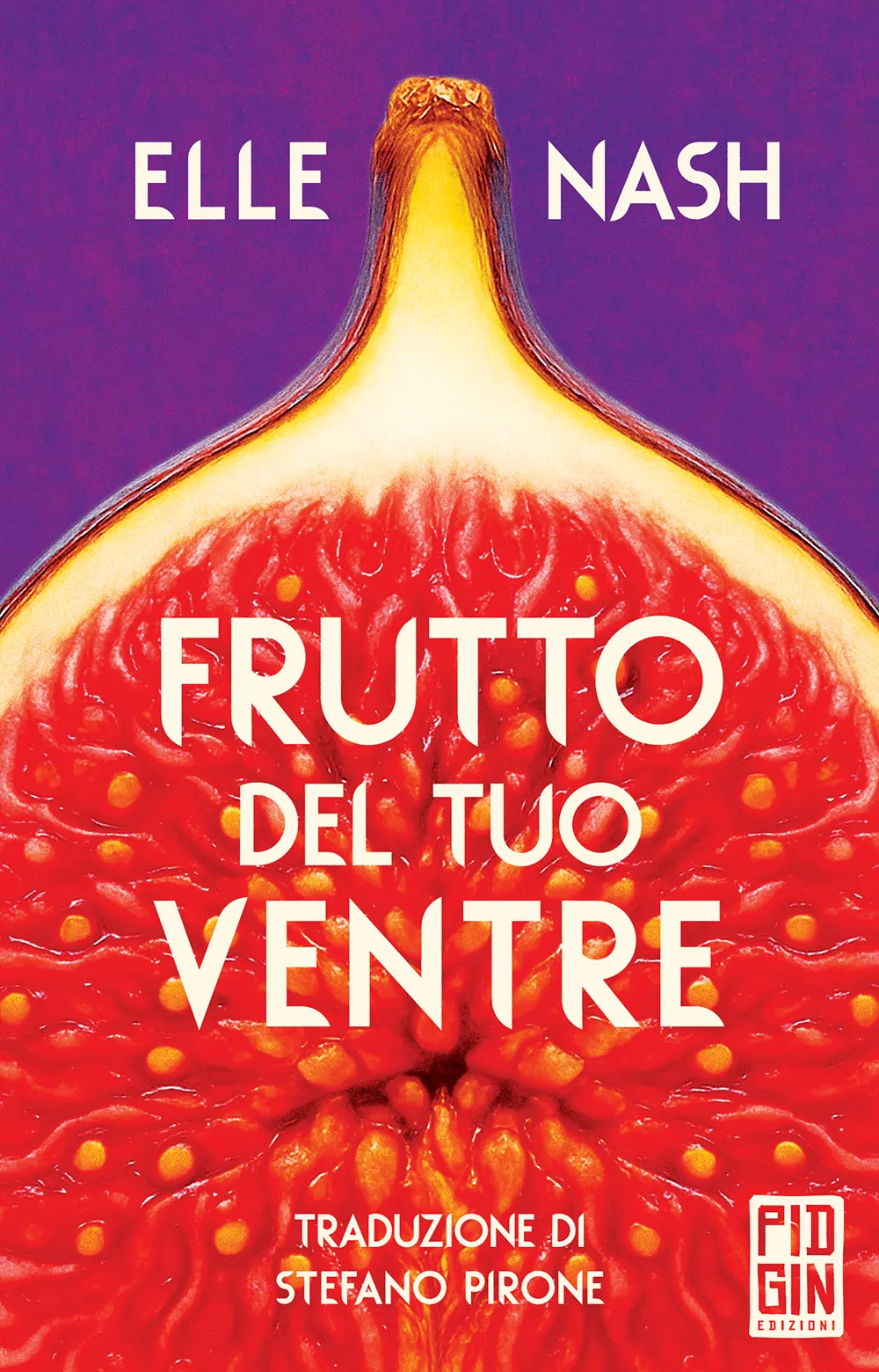 Frutto del tuo ventre - Elle Nash